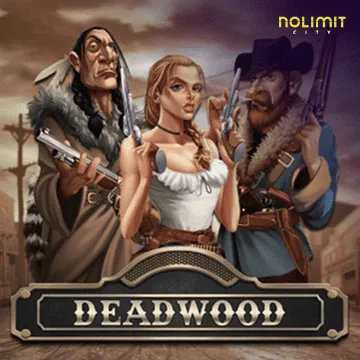 Deadwood xNudge - BOYBET168