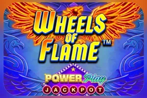 Playtech : Wheels of Flame™ PowerPlay Jackpot - BOYBET168