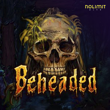 Beheaded - BOYBET168