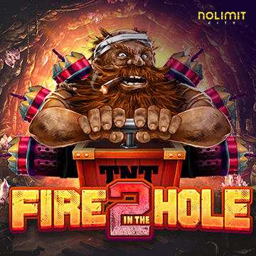 Fire In The Hole 2 - BOYBET168