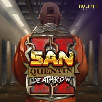 San Quentin 2: Death Row - BOYBET168